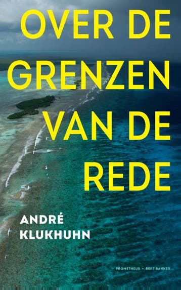Over de grenzen van de rede 9789035141582 André Klukhuhn, Verzenden, André Klukhuhn