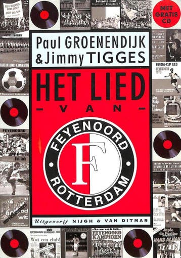 Het lied van Feyenoord 9789038827346 P. Groenendijk, Verzenden, Zo goed als nieuw, P. Groenendijk