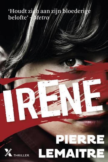 Irène / Verhoeven-reeks / 1 9789401603775 Pierre Lemaitre, Boeken, Verzenden, Gelezen, Pierre Lemaitre