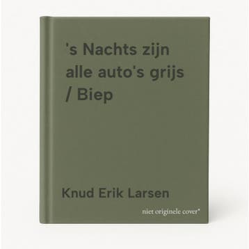 s Nachts zijn alle autos grijs / Biep 9789022729694, Verzenden, Gelezen, Knud Erik Larsen