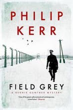 Field Grey 9781849164139 Philip Kerr, Verzenden, Gelezen, Philip Kerr
