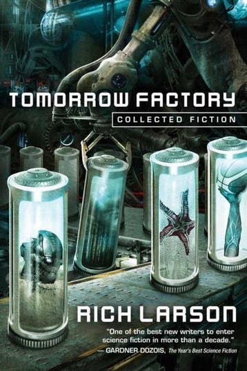 Tomorrow Factory 9781945863301 Rich Larson, Verzenden, Rich Larson