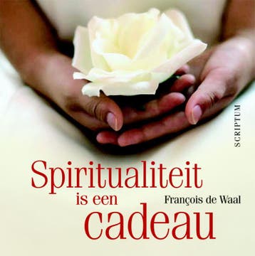 Spiritualiteit is een cadeau 9789055946129 Francois de Waal, Verzenden, Francois de Waal