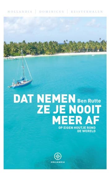 Dat nemen ze je nooit meer af / Hollandia Dominicus, Verzenden, Gelezen, Ben Rutte