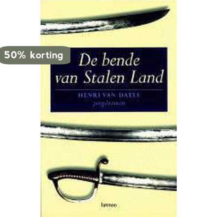 De bende van Stalen Land 9789020941074 H. van Daele, Boeken, Kinderboeken | Jeugd | 13 jaar en ouder, Zo goed als nieuw, Verzenden