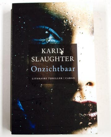 Onzichtbaar 9789023464235 Karin Slaughter, Boeken, Verzenden, Zo goed als nieuw, Karin Slaughter