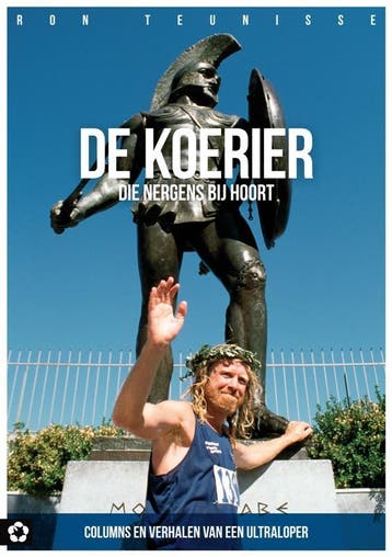 De koerier die nergens bij hoort 9789081575010 Ron Teunisse, Boeken, Verzenden, Gelezen, Ron Teunisse