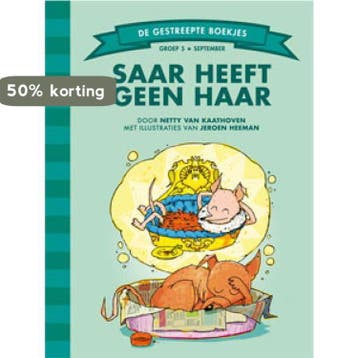 Saar heeft geen haar / De Gestreepte Boekjes 9789089221070, Verzenden, Netty van Kaathoven