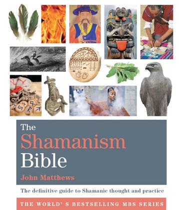 The Shamanism Bible - John Matthews - 9781841814322 - Paperb, Verzenden