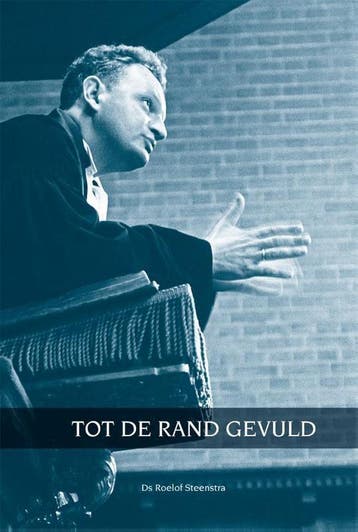 Tot de rand gevuld 9789491229053 Roelof Steenstra, Verzenden, Roelof Steenstra