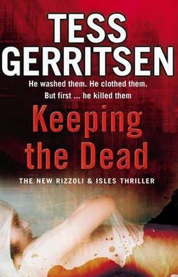 Keeping the dead / Rizzoli & Isles / 7 9780553818376, Verzenden, Gelezen, Tess Gerritsen