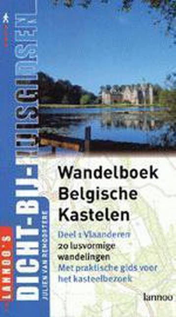 Groot wandelboek Belgische kastelen / Lannoos, Boeken, Verzenden, Zo goed als nieuw, J. van Remoortere