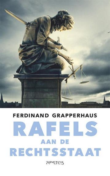 Rafels aan de rechtsstaat 9789044631784, Verzenden, Zo goed als nieuw, Ferdinand Grapperhaus
