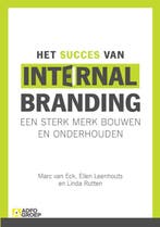 Het succes van Internal Branding 9789043027670 Linda Ruten, Boeken, Verzenden, Zo goed als nieuw, Linda Ruten