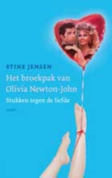 Het broekpak van Olivia Newton-John 9789026323591, Verzenden, Stine Jensen