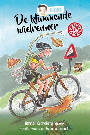 De klimmende wielrenner / FRNZ4EVER 9789026623721, Verzenden, Henriët Koornberg-Spronk