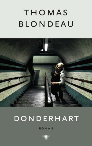 Donderhart 9789023454748 Thomas Blondeau, Verzenden, Thomas Blondeau