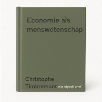 Economie als menswetenschap 9789401485708, Verzenden, Christophe Timbremont