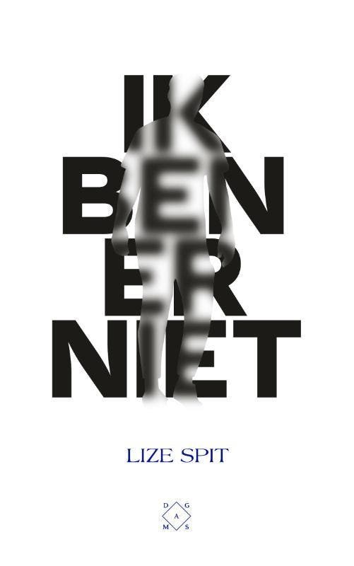 Ik ben er niet 9789493168718 Lize Spit, Boeken, Romans, Gelezen, Verzenden
