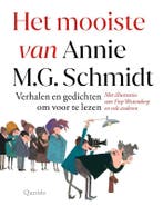 Het mooiste van Annie M.G. Schmidt 9789045126739, Boeken, Verzenden, Zo goed als nieuw, Annie M.G. Schmidt