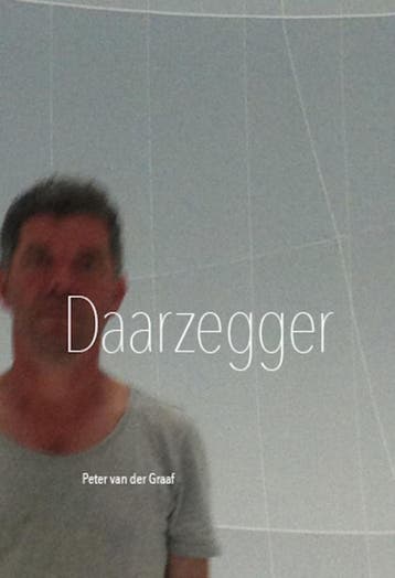Daarzegger 9789081649735 Peter van der Graaf, Verzenden, Gelezen, Peter van der Graaf