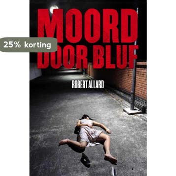 Moord door bluf 9789051799996 Robert Allard, Verzenden, Robert Allard