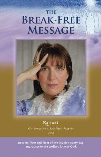 The Break-Free Message - Kalindi - 9781892546074 - Paperback, Verzenden
