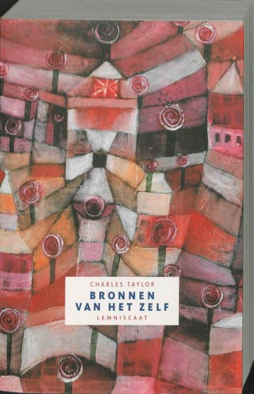 Bronnen van het zelf 9789047701583 Charles Taylor, Verzenden, Zo goed als nieuw, Charles Taylor