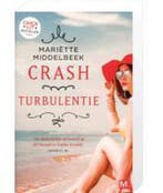 Crash & Turbulentie Mariette Middelbeek 9789460685477, Verzenden, Gelezen, Mariëtte Middelbeek