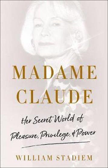 Madame Claude 9781250122384 William Stadiem, Verzenden, William Stadiem
