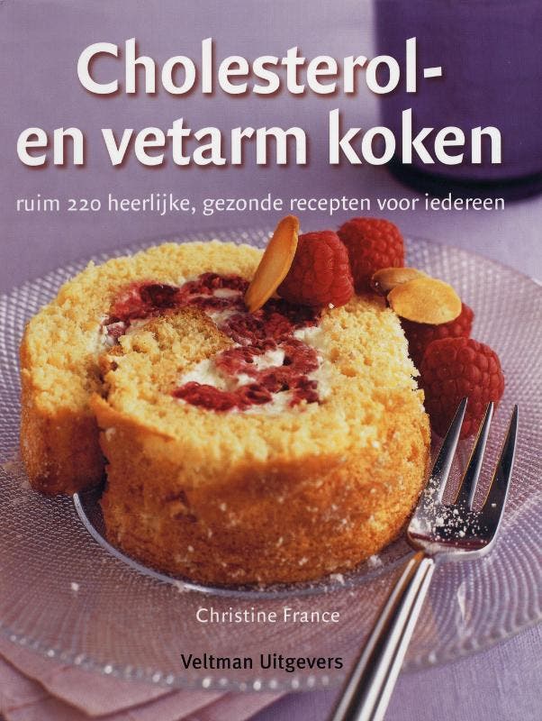 Cholesterol- en vetarm koken 9789048301713 Christine France, Boeken, Kookboeken, Gelezen, Verzenden