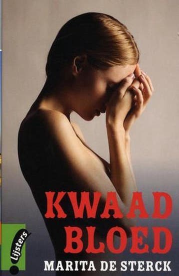 Kwaad bloed ( jonge Lijsters boek) 9789001839376, Verzenden, Gelezen, Marita de Sterck