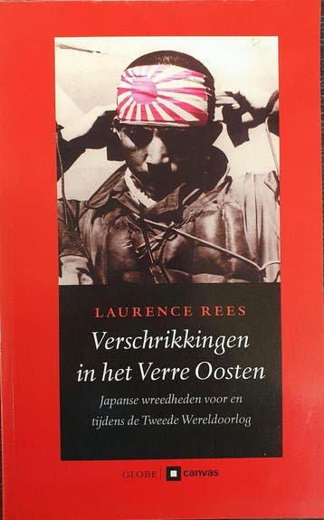 Verschrikkingen in het verre oosten 9789054666202, Verzenden, Laurence Rees
