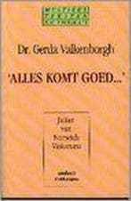 Alles komt goed... 9789024283835 J. van Julian Van Norwich, Verzenden, J. van Julian Van Norwich
