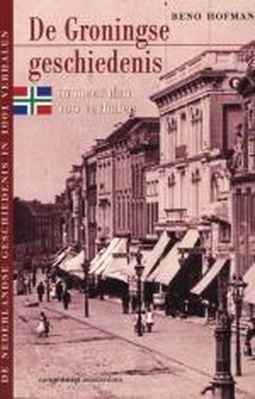 Groningse geschiedenis in meer dan 9789055154678 B. Hofman, Verzenden, Gelezen, B. Hofman