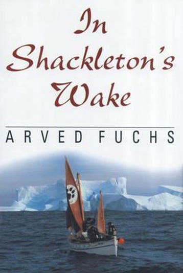 In Shackletons Wake 9781574091380 Arved Fuchs, Verzenden, Gelezen, Arved Fuchs