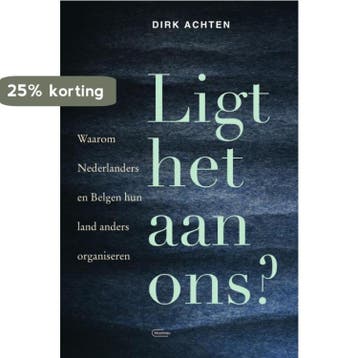 Ligt het aan ons? 9789022340080 Dirk Achten, Verzenden, Dirk Achten