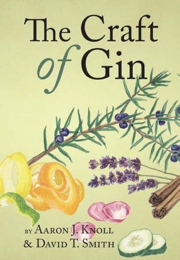 The Craft of Gin 9780983638964 Aaron J. Knoll, Verzenden, Zo goed als nieuw, Aaron J. Knoll