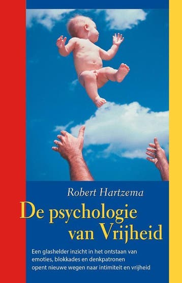 De psychologie van vrijheid 9789063500924 Robert Hartzema, Boeken, Verzenden, Gelezen, Robert Hartzema