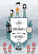 De lamp, de sneeuwbol en het kompas 9789492115652, Verzenden, Lieve van den Berg