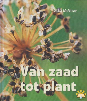 Van zaad tot plant 9789058970633 J. MacVicar, Boeken, Verzenden, Zo goed als nieuw, J. MacVicar