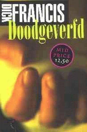Doodgeverfd 9789063050665 Dick Francis, Verzenden, Dick Francis