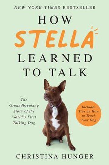 How Stella Learned to Talk 9780063046832 Christina Hunger, Verzenden, Gelezen, Christina Hunger