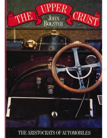 THE UPPER CRUST, THE ARISTOCRATES OF AUTOMOBILES