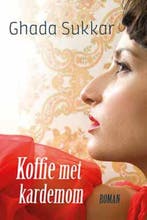 Koffie met kardemom 9789033801150 Ghada Sukkar, Verzenden, Zo goed als nieuw, Ghada Sukkar