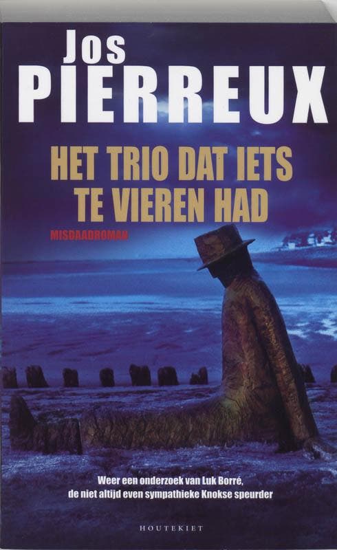 Het trio dat iets te vieren had / Luk Borré / 3 J. Pierreux, Livres, Thrillers, Envoi