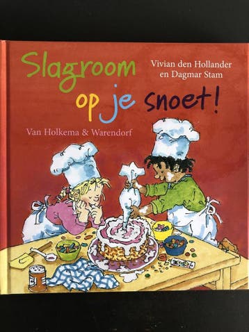 Slagroom op je snoet! 9789000348664, Verzenden, Gelezen, Vivian den Hollander en Dagmar Stam