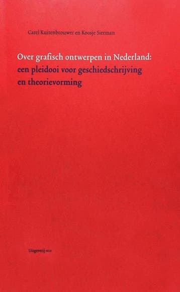 Over grafisch ontwerpen in Nederland 9789064502996, Boeken, Verzenden, Zo goed als nieuw, C. Kuitenbrouwer