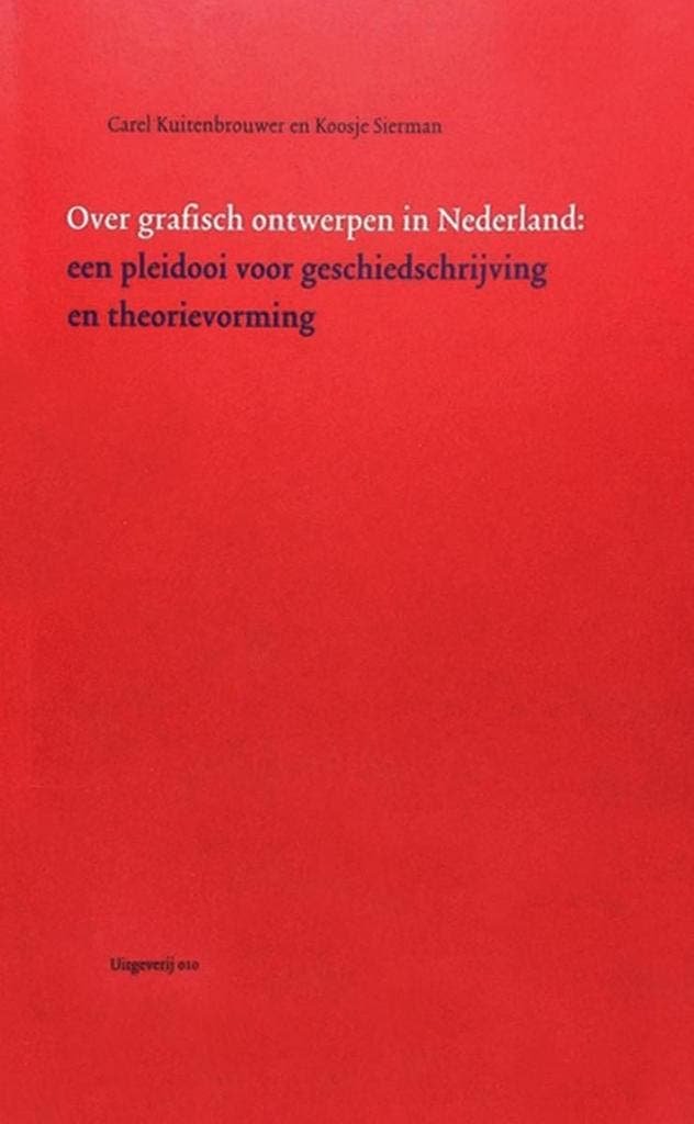 Over grafisch ontwerpen in Nederland 9789064502996, Boeken, Techniek, Zo goed als nieuw, Verzenden