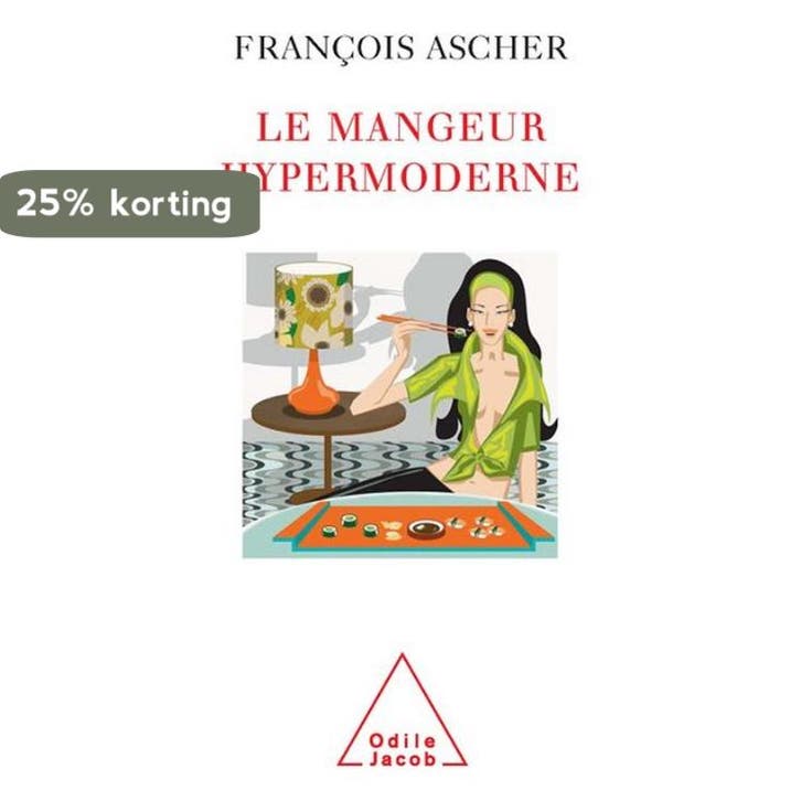 Le Mangeur hypermoderne 9782738188359 François Ascher, Livres, Langue | Français, Envoi